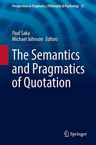 Cover image for The Semantics and Pragmatics of Quotation