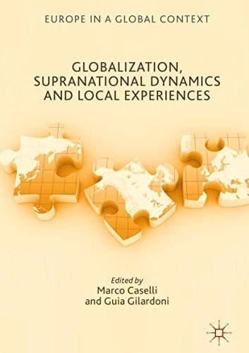 Cover image for Globalization, Supranational Dynamics and Local Experiences