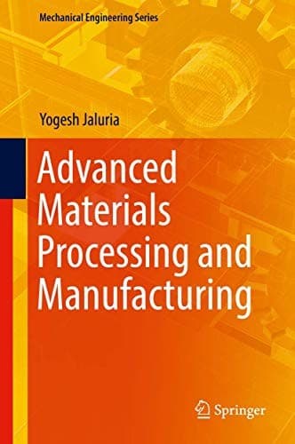 Cover image for Advanced Materials Processing and Manufacturing