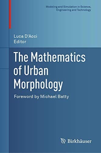 Cover image for The Mathematics of Urban Morphology