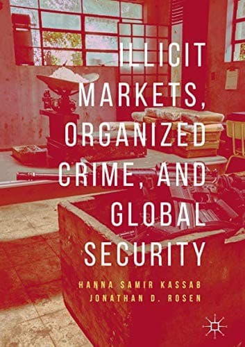 Cover image for Illicit Markets, Organized Crime, and Global Security