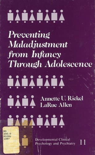 Cover image for Preventing maladjustment from infancy through adolescence