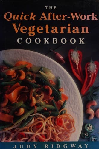 Cover image for The quick after-work vegetarian cookbook