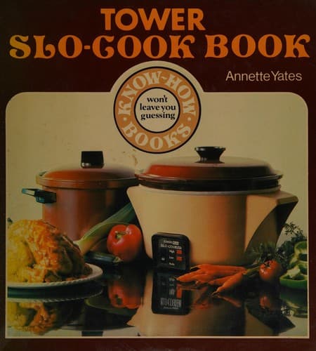 Cover image for The Tower slo-cook book