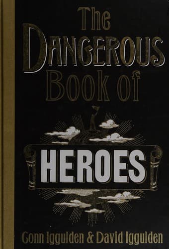 Cover image for The dangerous book of heroes