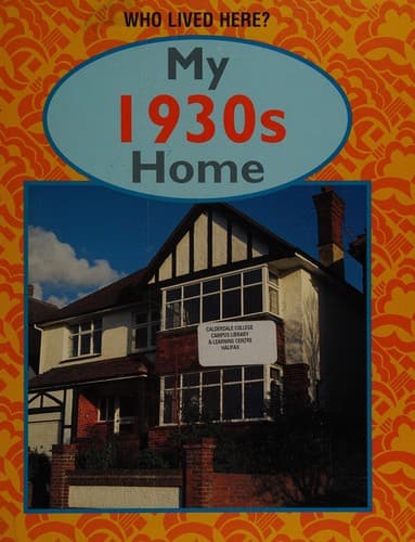 Cover image for My 1930s Home (Who Lived Here?)