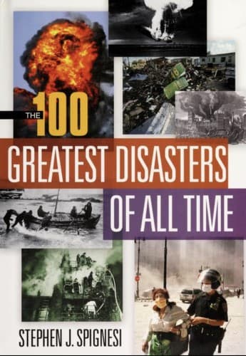 Cover image for The 100 greatest disasters of all time