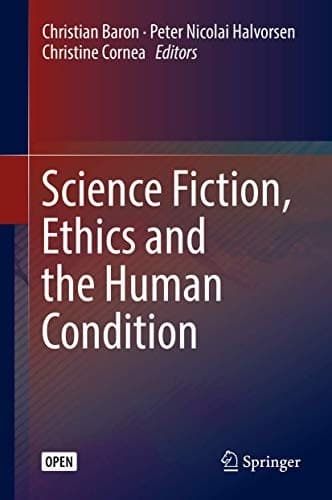 Cover image for Science Fiction, Ethics and the Human Condition