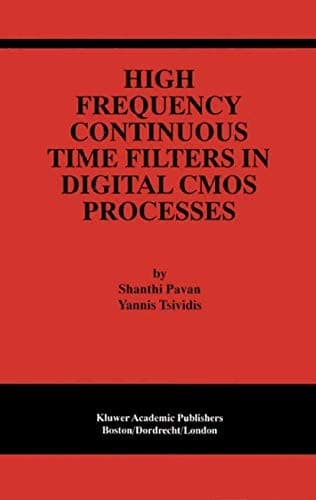 Cover image for High Frequency Continuous Time Filters in Digital CMOS Processes