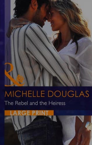 Cover image for The rebel and the heiress