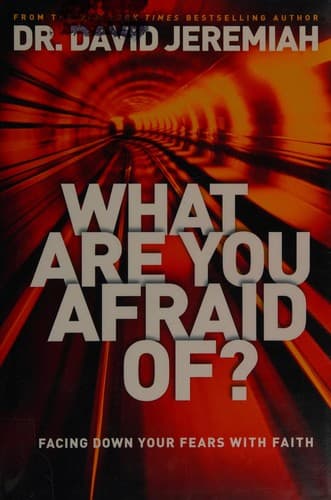 What are you afraid of?