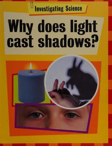 Cover image for Why does light cast shadows?