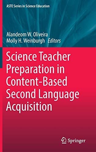 Cover image for Science Teacher Preparation in Content-Based Second Language Acquisition