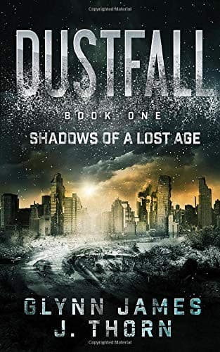 Cover image for Dustfall, Book One - Shadows of a Lost Age
