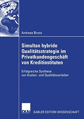 Cover image for Simultan hybride Qualitätsstrategie im Privatkundengeschäft von Kreditinstituten