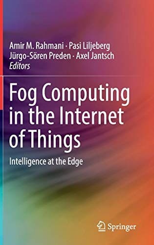 Cover image for Fog Computing in the Internet of Things