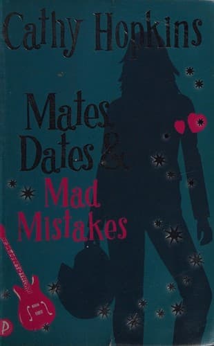 Cover image for Mates, dates and mad mistakes