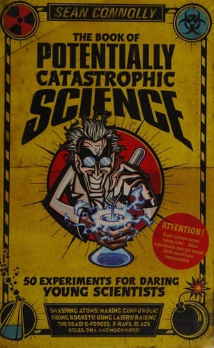 Cover image for The book of potentially catastrophic science
