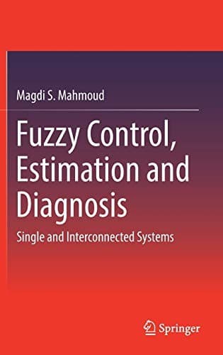Cover image for Fuzzy Control, Estimation and Diagnosis
