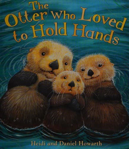 Cover image for The otter who loved to hold hands