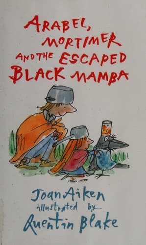 Cover image for Arabel, Mortimer and the escaped black mamba