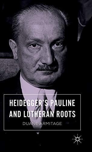 Cover image for Heidegger’s Pauline and Lutheran Roots