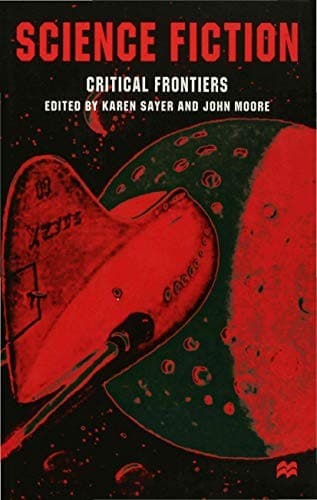 Cover image for Science Fiction, Critical Frontiers