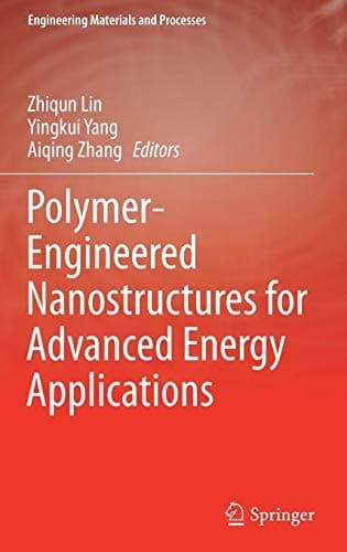 Cover image for Polymer-Engineered Nanostructures for Advanced Energy Applications