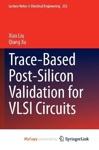 Cover image for Trace-Based Post-Silicon Validation for VLSI Circuits