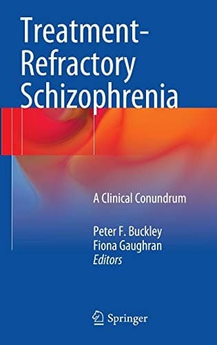Cover image for Treatment–Refractory Schizophrenia