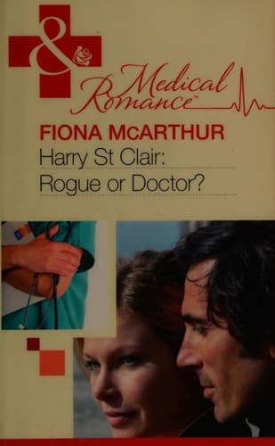 Cover image for Harry St. Clair:  Rogue or Doctor?