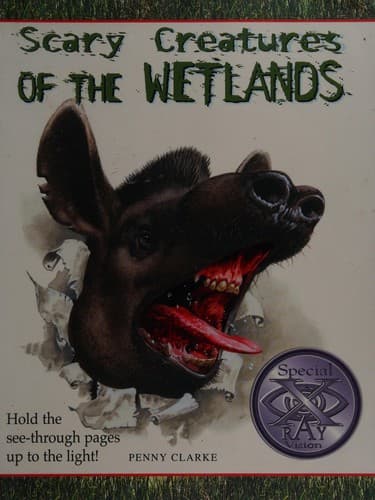 Cover image for Scary creatures of the wetlands