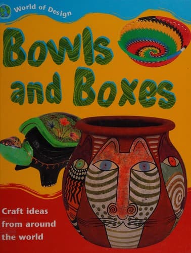 Cover image for Bowls and boxes
