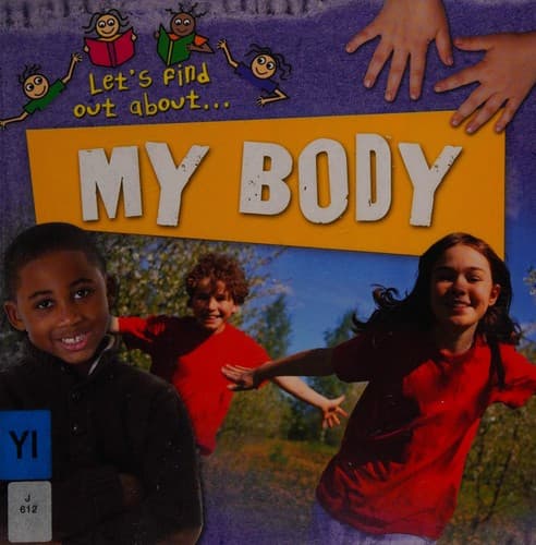 Cover image for Let's find out about my body