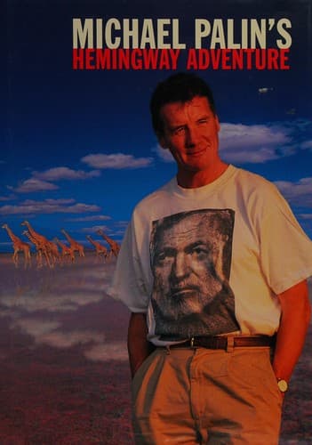 Cover image for Michael Palin's Hemingway adventure