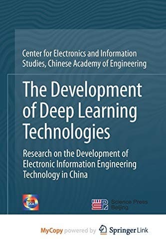 Cover image for The Development of Deep Learning Technologies