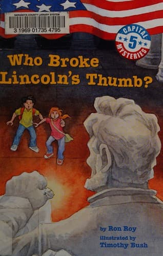 Cover image for Who broke Lincoln's thumb?