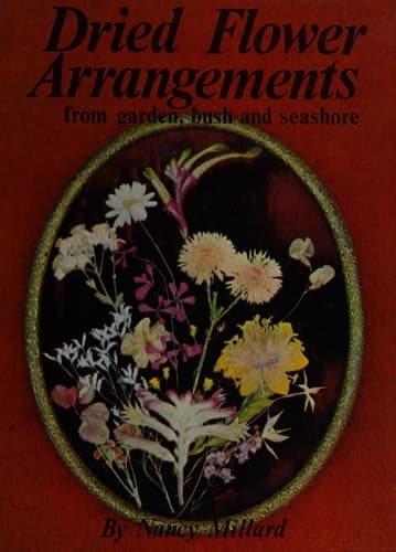 Dried flower arrangements from garden, bush and seashore