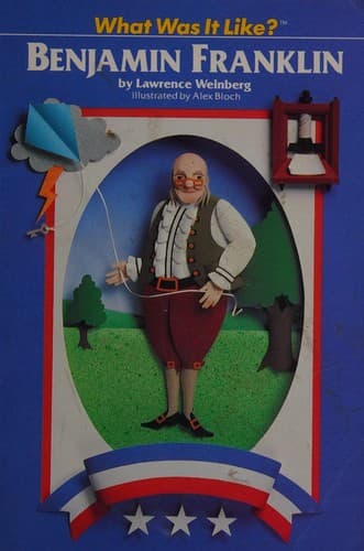 Cover image for Benjamin Franklin (What Was It Like?)