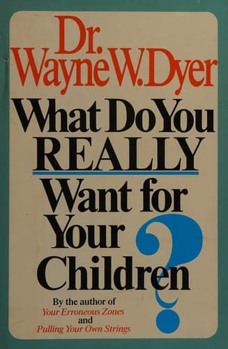 Cover image for What do you really want for your children?