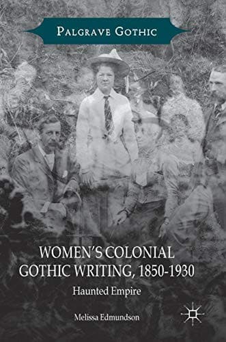 Cover image for Women’s Colonial Gothic Writing, 1850-1930