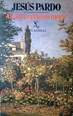 Cover image for Ahora es preciso morir