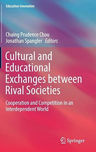 Cover image for Cultural and Educational Exchanges between Rival Societies