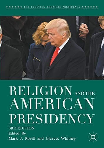 Cover image for Religion and the American Presidency