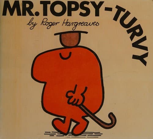 Cover image for Mr. Topsy-Turvy.