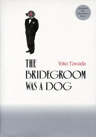 Cover image for The Bridegroom Was a Dog