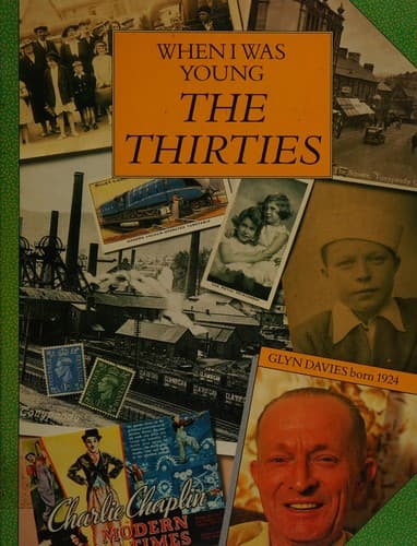 Cover image for The Thirties (When I Was Young)