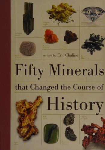 Cover image for Fifty minerals that changed the course of history