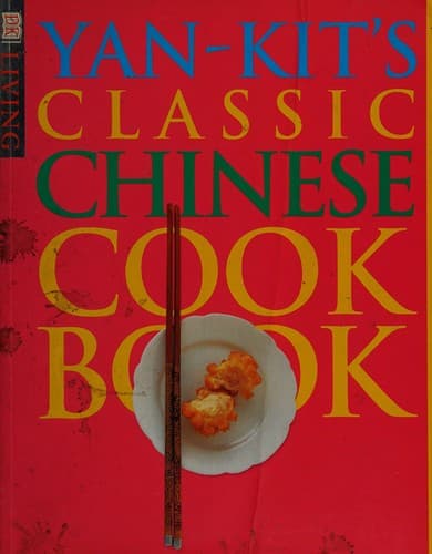 Cover image for Yan-kit's classic Chinese cookbook