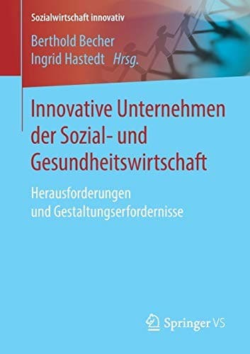 Innovative Unternehmen der Sozial- und Gesundheitswirtschaft
